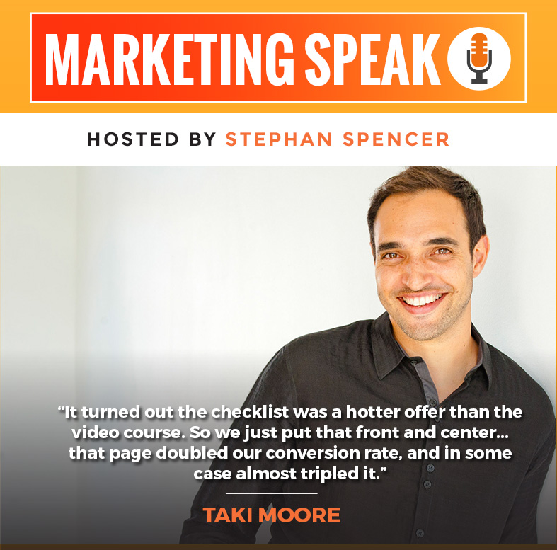 Crafting An Expert Facebook Ad with Taki Moore - Marketing Speak