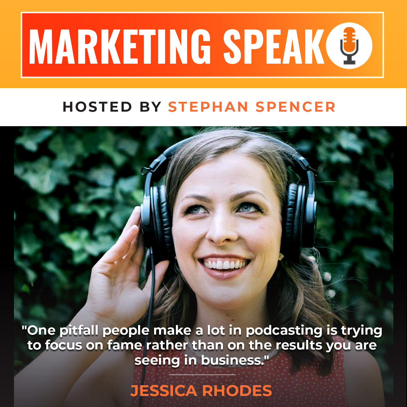 Making Podcast Appearances More Effective With Jessica Rhodes