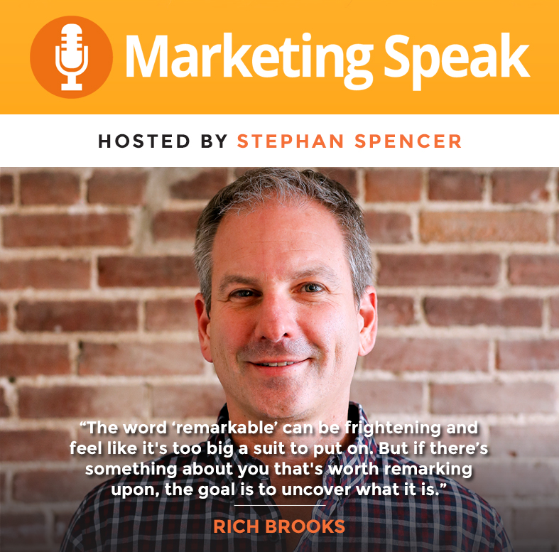 Building a Remarkable Brand with Rich Brooks - Marketing Speak